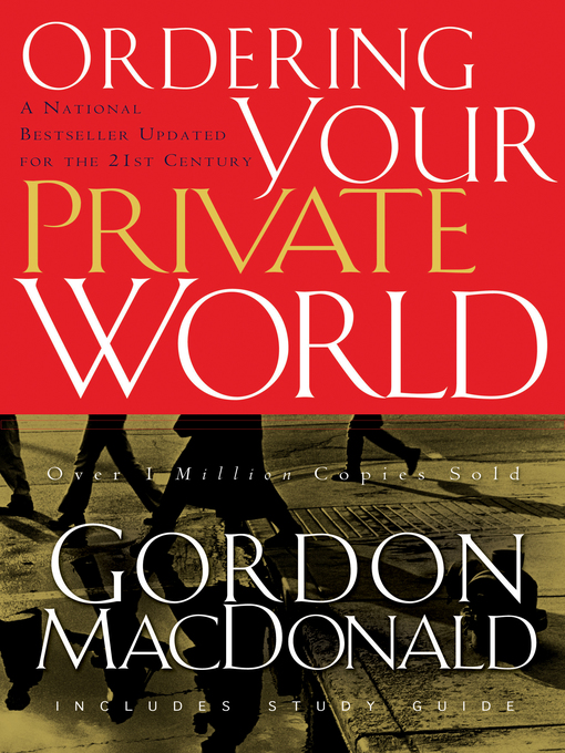 Title details for Ordering Your Private World by Gordon MacDonald - Available